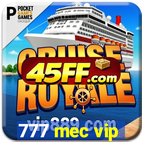 777 mec vip